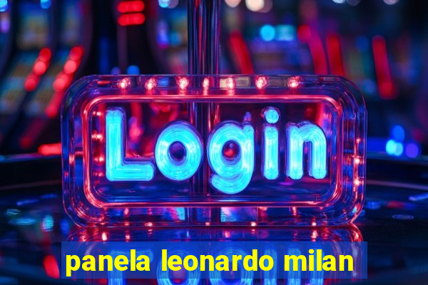 panela leonardo milan